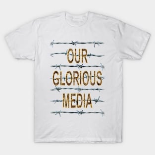 Our Glorious Media 01. T-Shirt